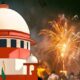 Directions Regulating Firecrackers Apply To All States Supreme Court